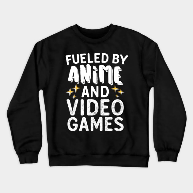 Fueled By Anime And Video Games Crewneck Sweatshirt by Eugenex